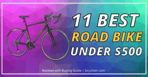 11 Best Beginner Road Bike Under $500 Reviews in 2022