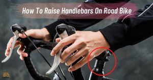 How To Raise Handlebars On Road Bike