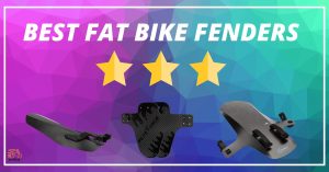 9 Best Fat Bike Fenders In 2022: Ultimate Guide