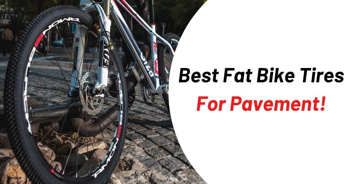 Fat Tire Bike Tires For Pavement