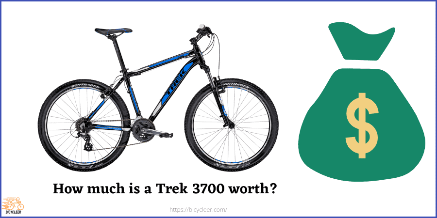 How much is a Trek 3700 worth