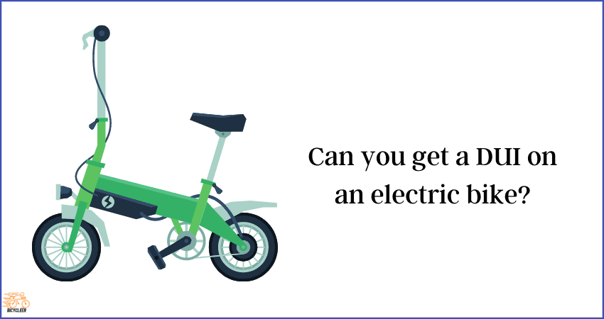 Can you get a DUI on an electric bike?