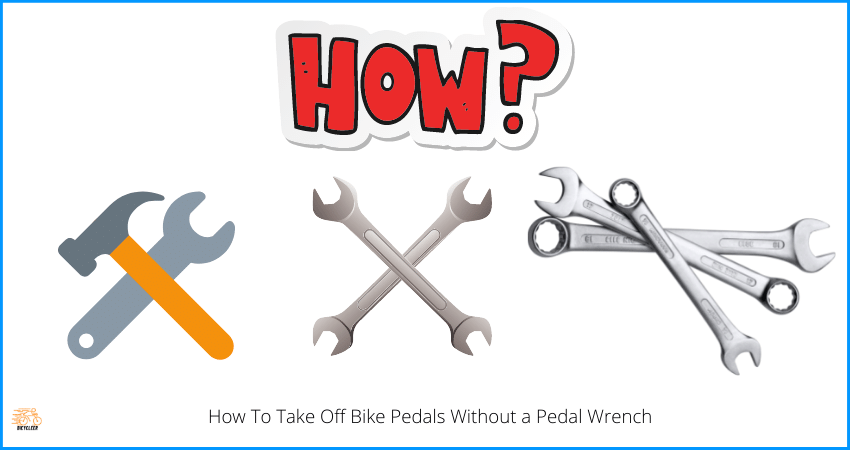 How To Take Off Bike Pedals Without a Pedal Wrench