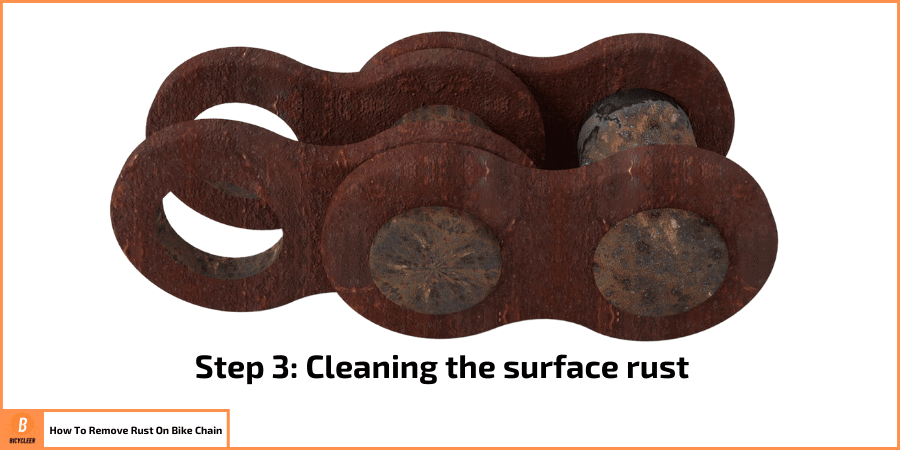Step 3 Cleaning the surface rust