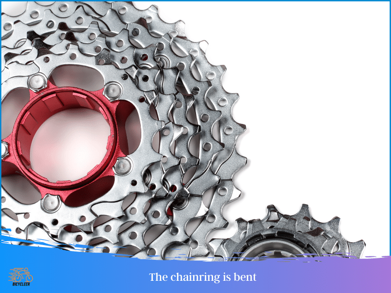  The chainring is bent