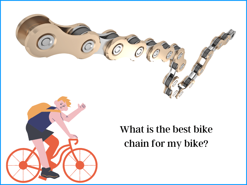 What is the best bike chain for my bike
