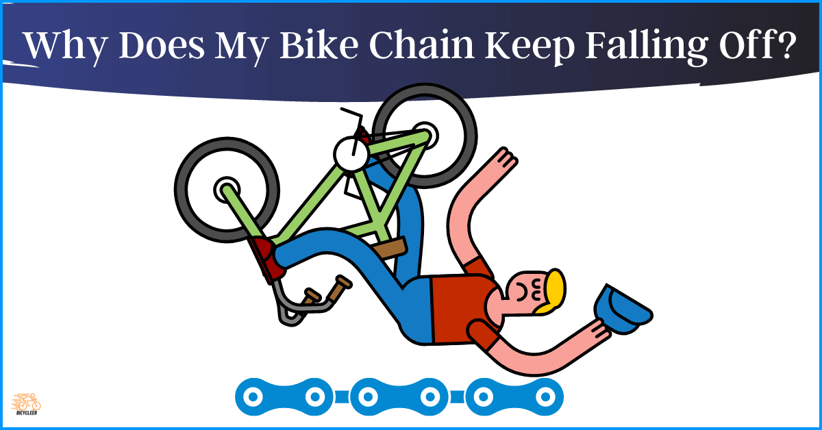 Why Does My Bike Chain Keep Falling Off