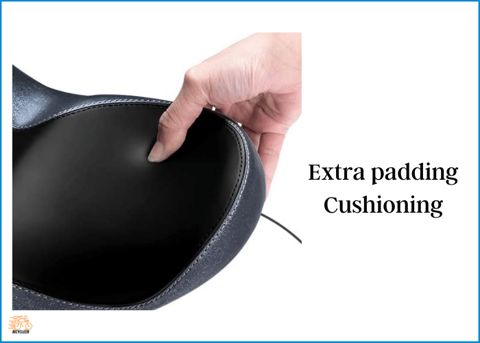 Extra padding Cushioning