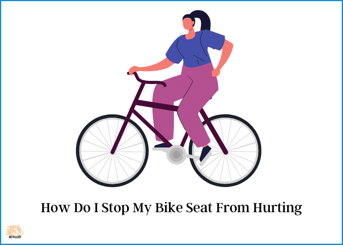 How Do I Stop My Bike Seat From Hurting
