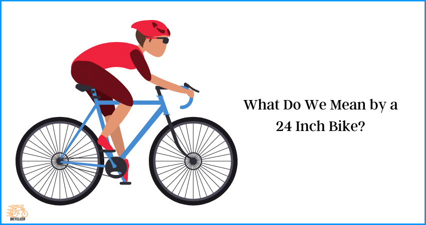 24 Inch Bike For What Size Person: Ultimate Guide | Bicycleer