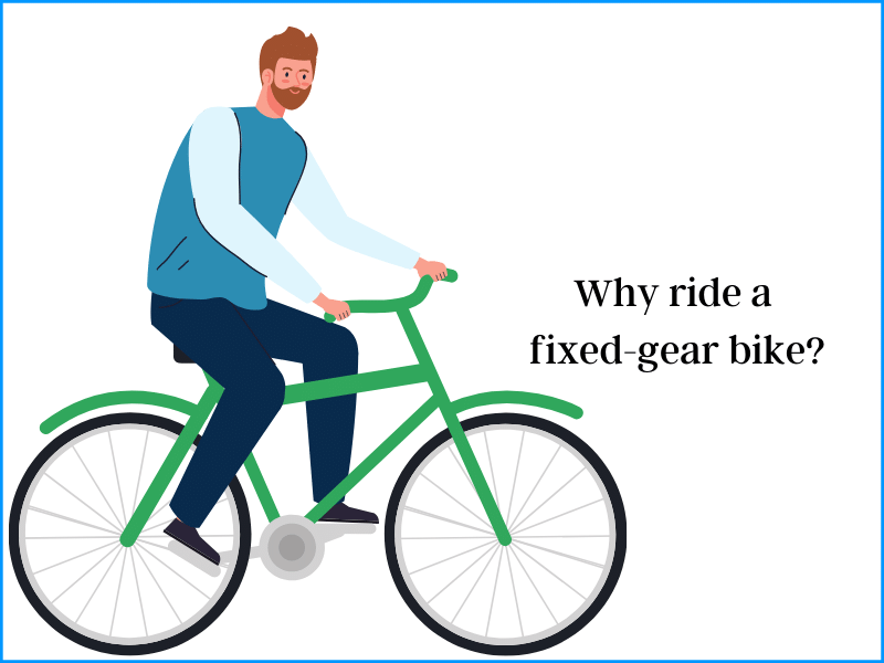 Why ride a fixed-gear bike
