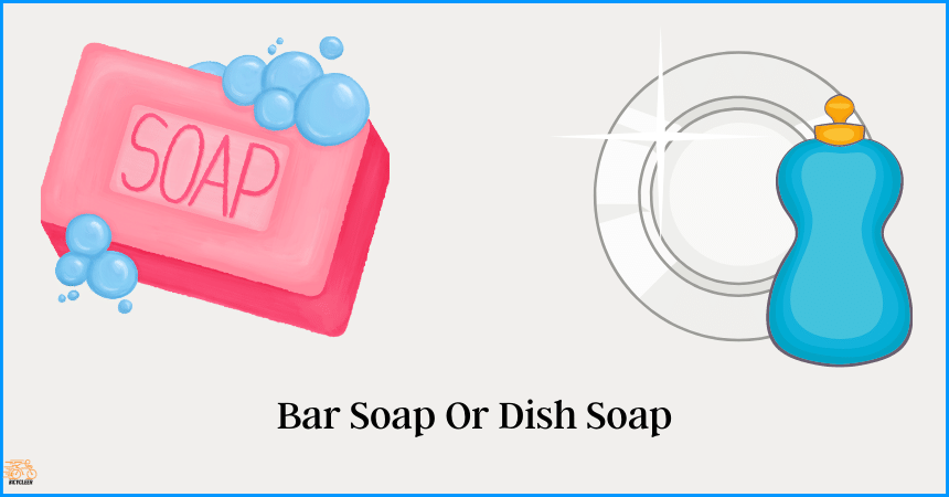 Bar Soap Or Dish Soap