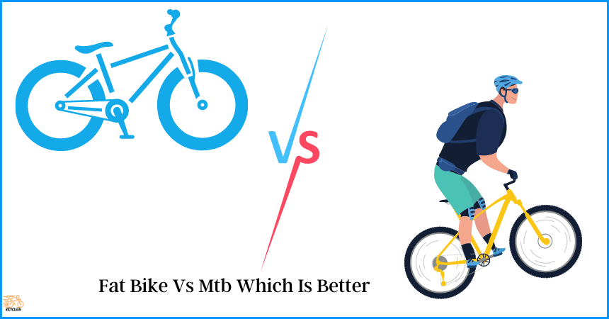 Fat Bike Vs Mtb Which Is Better