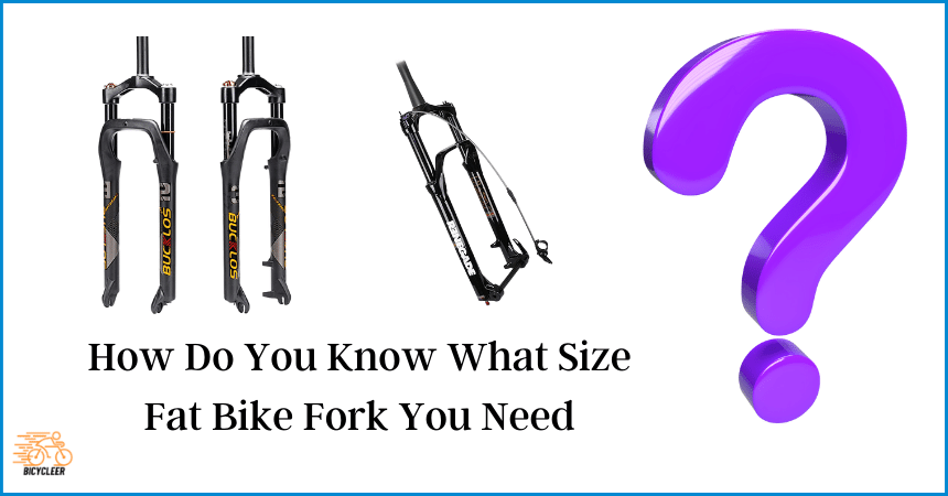 How Do You Know What Size Fat Bike Fork You Need