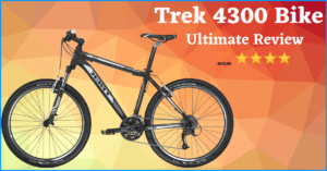 Trek 4300 Mountain Bike Review in 2022: Is It Really Worth It?