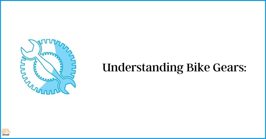 Understanding Bike Gears