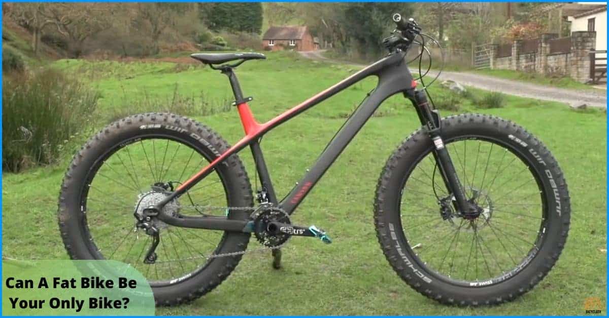 Can A Fat Bike Be Your Only Bike