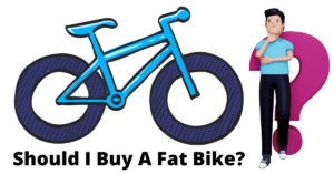 Should I Buy A Fat Bike