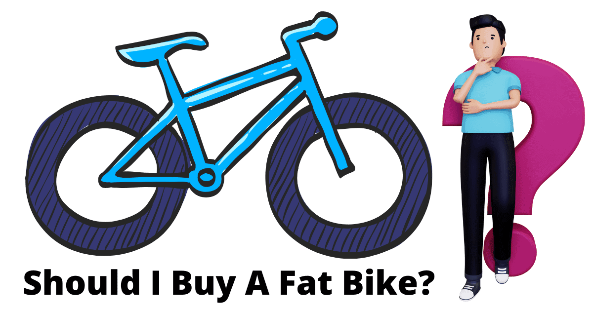 Should I Buy A Fat Bike 1