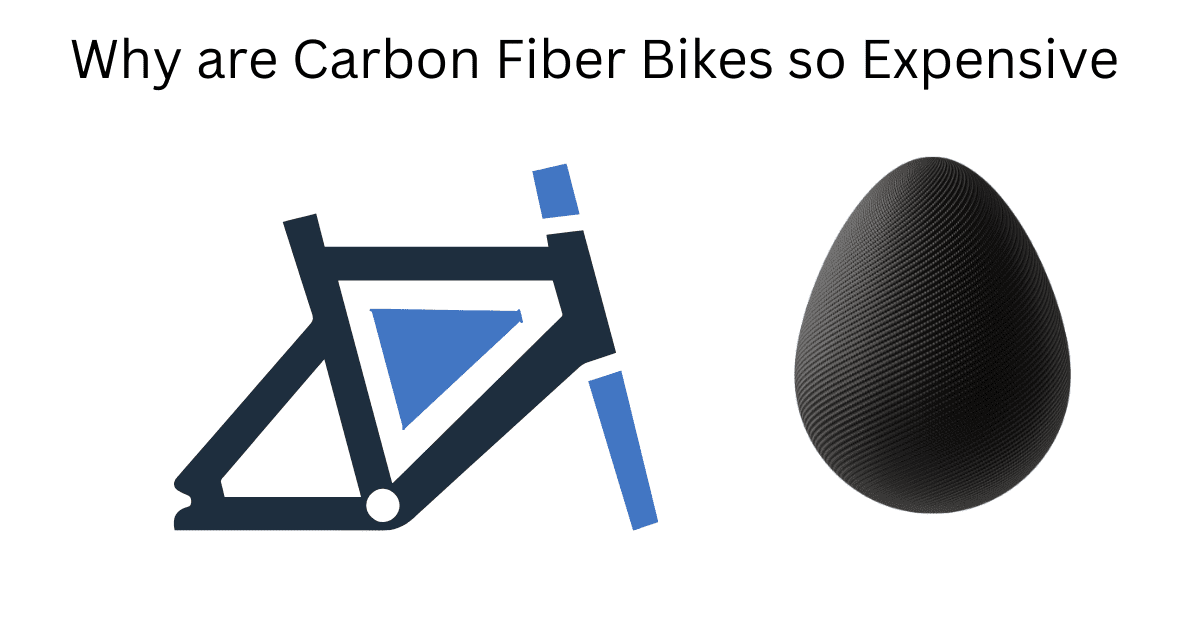 Why are Carbon Fiber Bikes so Expensive
