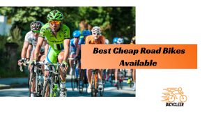 Best Cheap Road Bikes-Affordable Prices