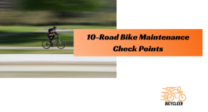 10-Road Bike Maintenance Check Points