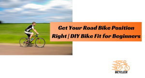 Get Your Road Bike Position Right | DIY Bike Fit for Beginners