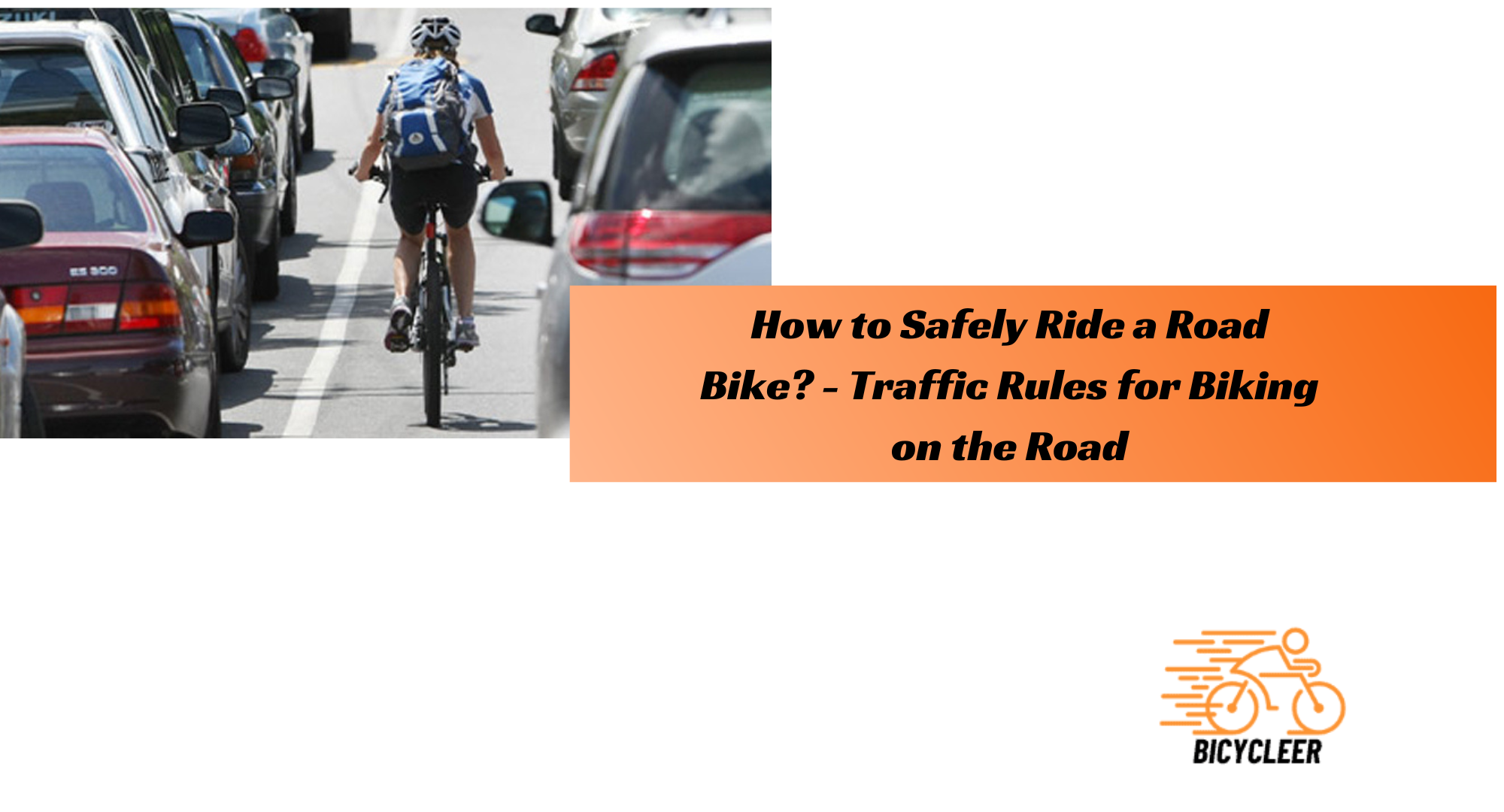 How to Safely Ride a Road Bike? - Traffic Rules for Biking on the Road